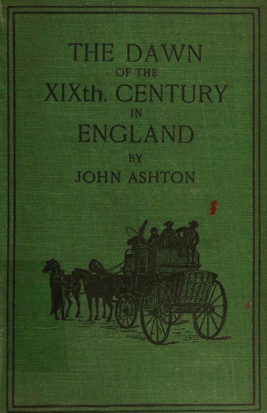 جلد کتاب The Dawn of the XIXth Century in England
