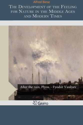 جلد کتاب The Development of the Feeling for Nature in the Middle Ages and Modern Times