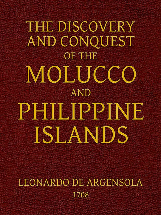 جلد کتاب The Discovery and Conquest of the Molucco and Philippine Islands