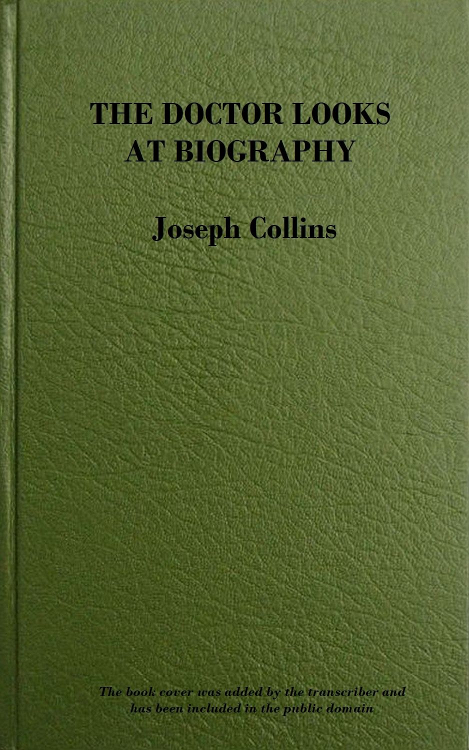 جلد کتاب The Doctor Looks at Biography