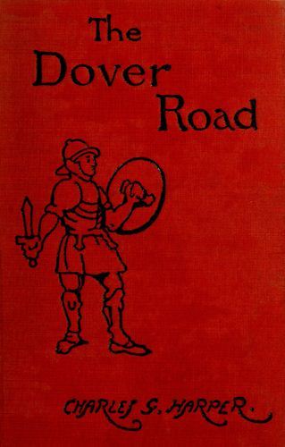 جلد کتاب The Dover Road: Annals of an Ancient Turnpike