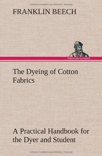 جلد کتاب The Dyeing of Cotton Fabrics