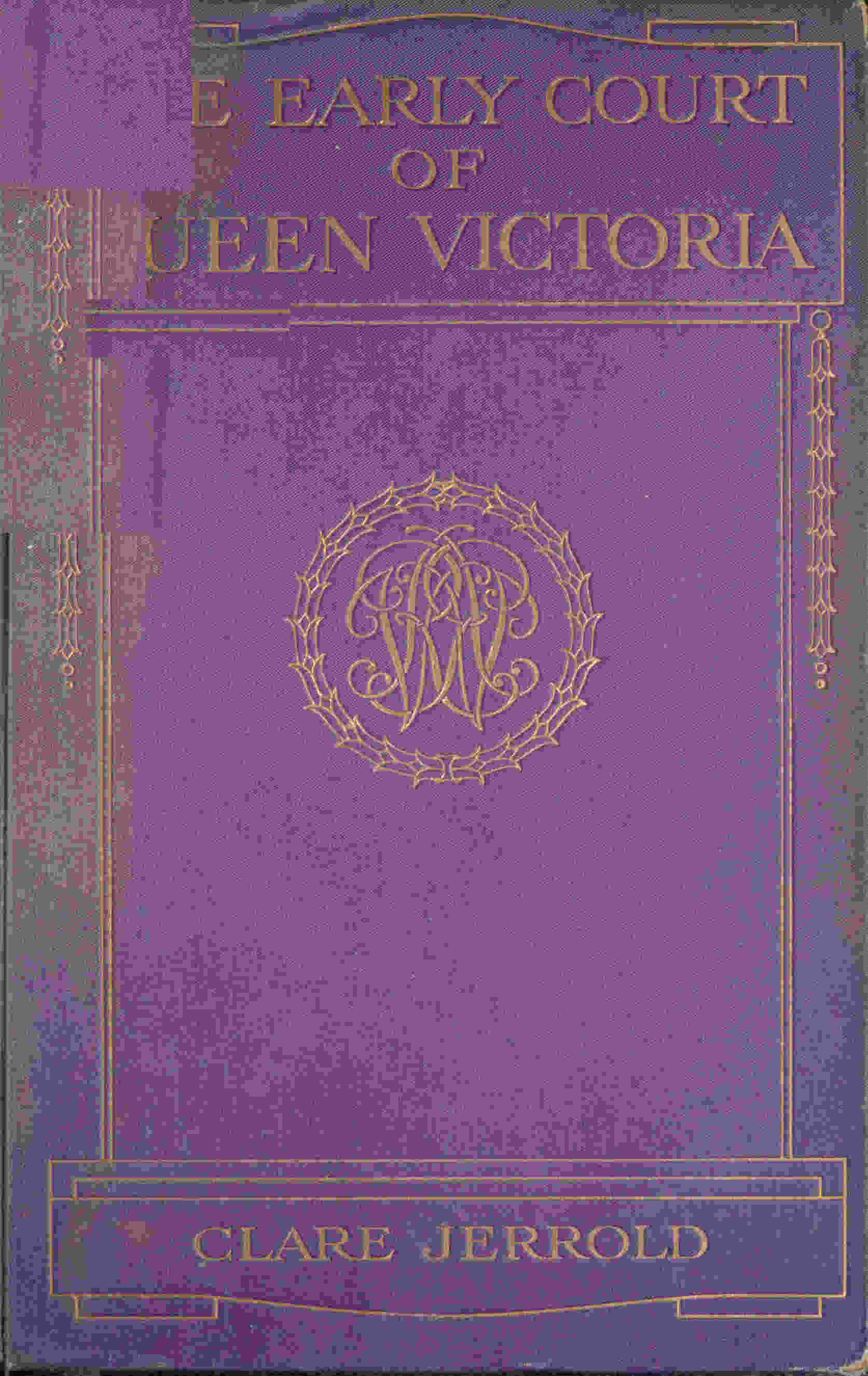 جلد کتاب The Early Court of Queen Victoria