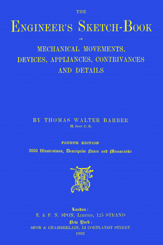 جلد کتاب The Engineer's Sketch-Book of Mechanical Movements