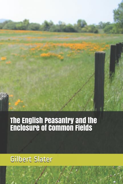 جلد کتاب The English Peasantry and the Enclosure of Common Fields