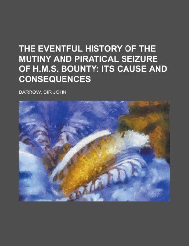 جلد کتاب The Eventful History of the Mutiny and Piratical Seizure of H.M.S. Bounty