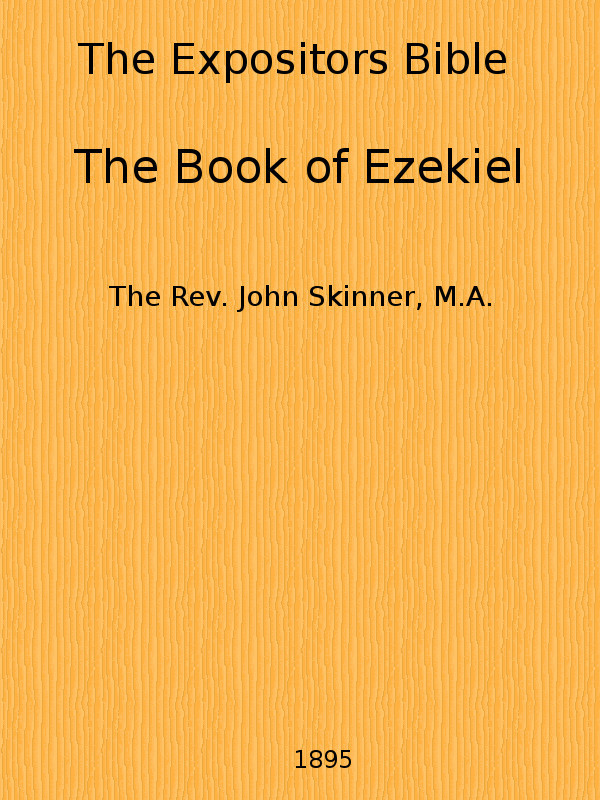 جلد کتاب The Expositor's Bible: The Book of Ezekiel