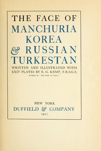 جلد کتاب The Face of Manchuria, Korea, & Russian Turkestan