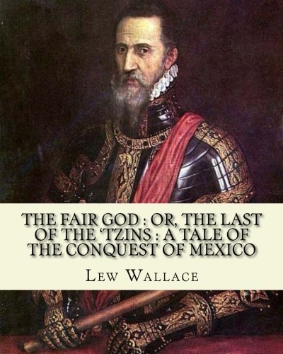 جلد کتاب The Fair God; or, The Last of the 'Tzins