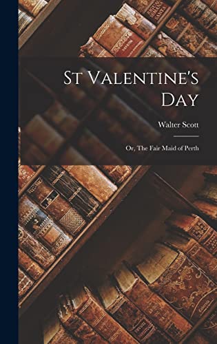 جلد کتاب The Fair Maid of Perth; Or, St. Valentine's Day