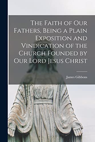 جلد کتاب The Faith of Our Fathers