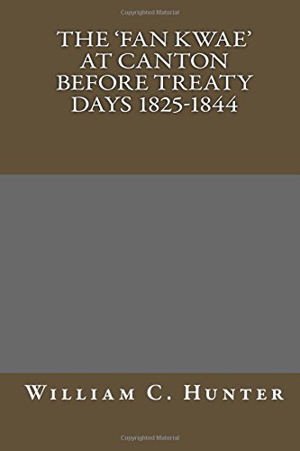 جلد کتاب The 'Fan Kwae' at Canton Before Treaty Days 1825-1844