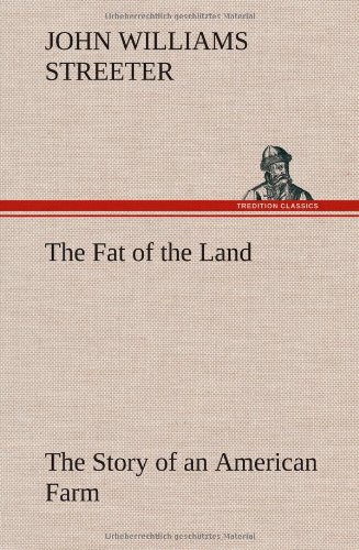 جلد کتاب The Fat of the Land: The Story of an American Farm