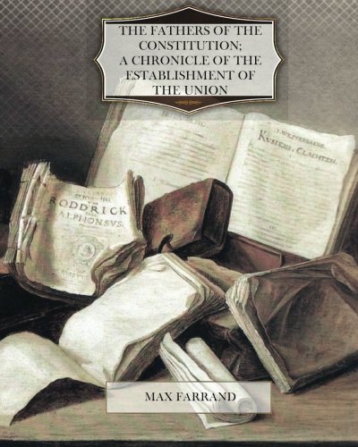جلد کتاب The Fathers of the Constitution