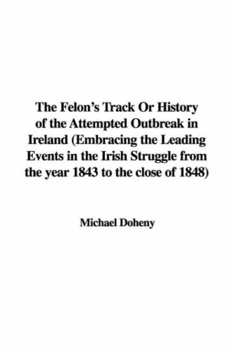 جلد کتاب The Felon's Track; Or, History of the Attempted Outbreak in Ireland