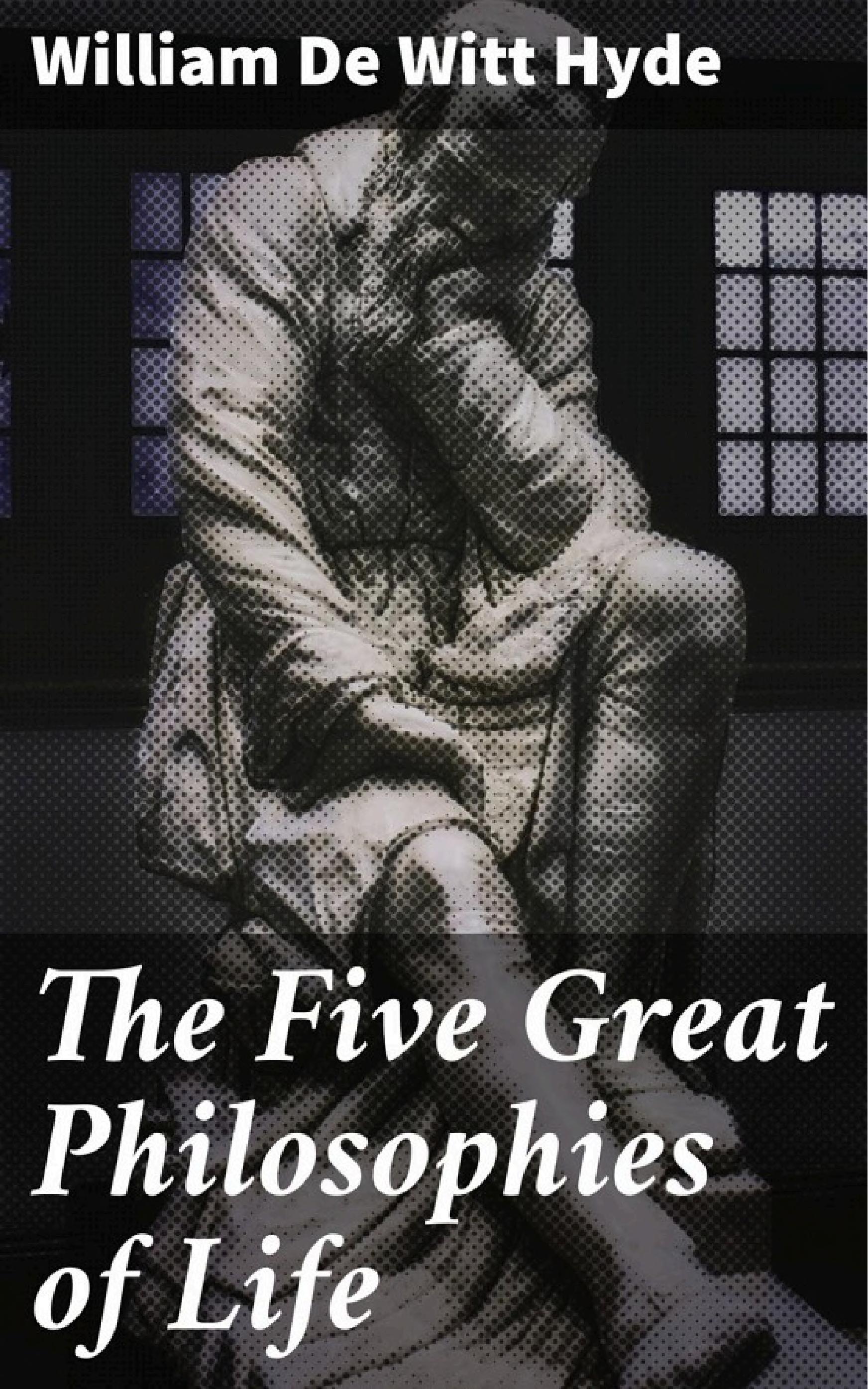 جلد کتاب The Five Great Philosophies of Life