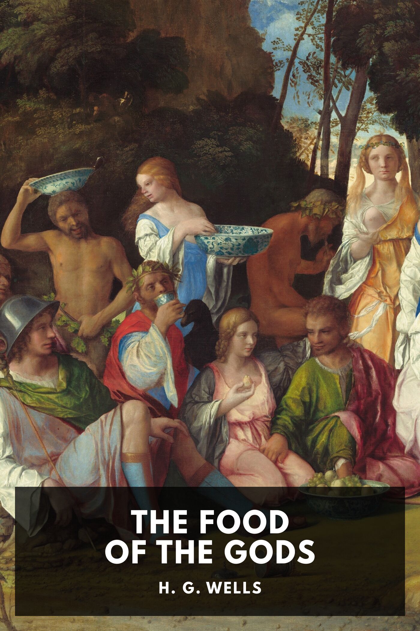 جلد کتاب The Food of the Gods and How It Came to Earth