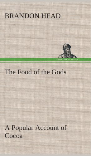 جلد کتاب The Food of the Gods: A Popular Account of Cocoa