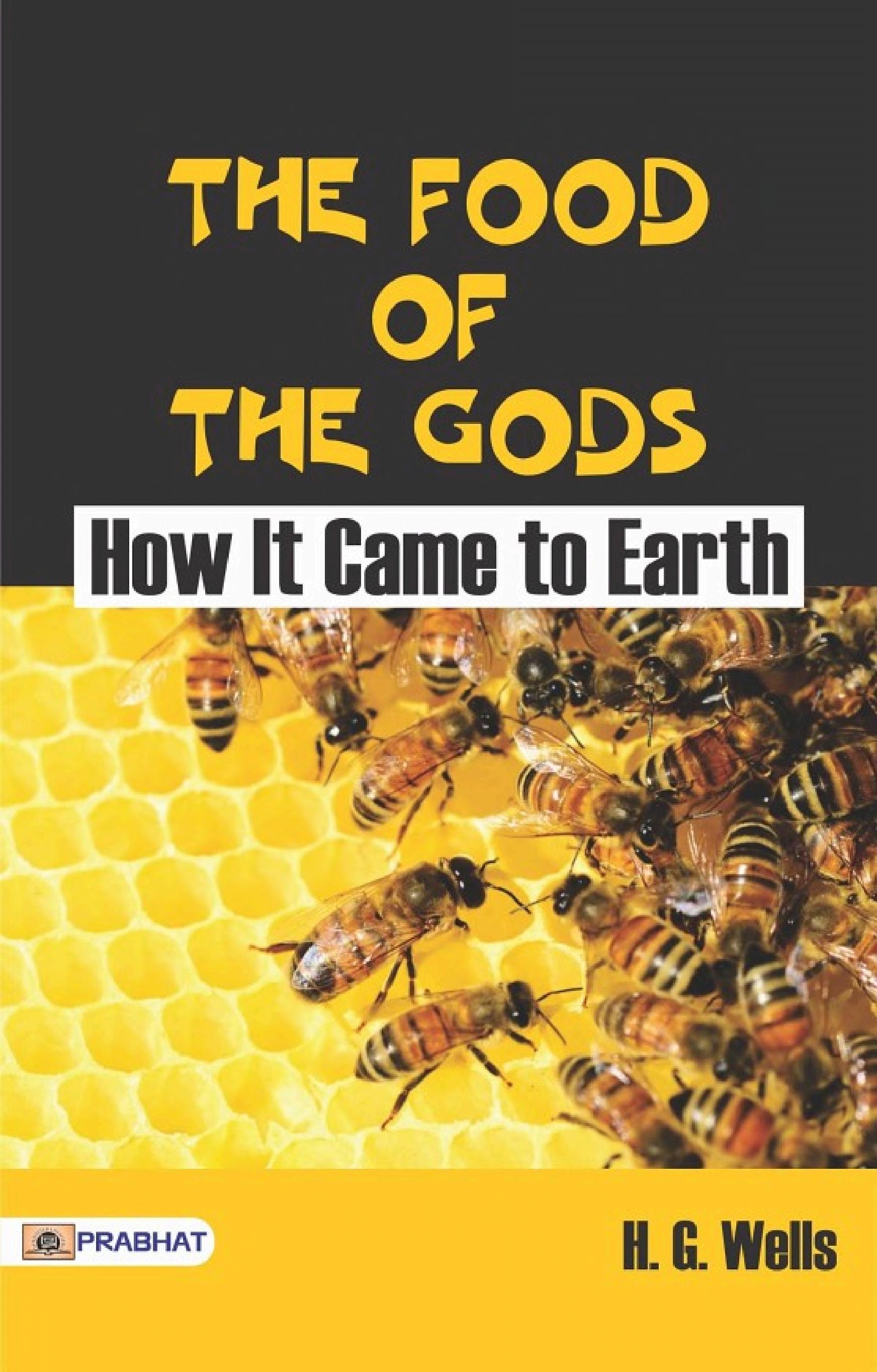 جلد کتاب The Food of the Gods and How It Came to Earth