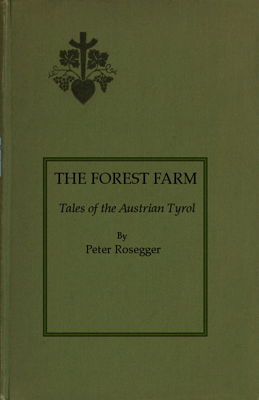 جلد کتاب The Forest Farm: Tales of the Austrian Tyrol