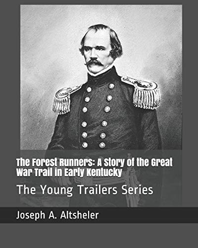 جلد کتاب The Forest Runners: A Story of the Great War Trail in Early Kentucky