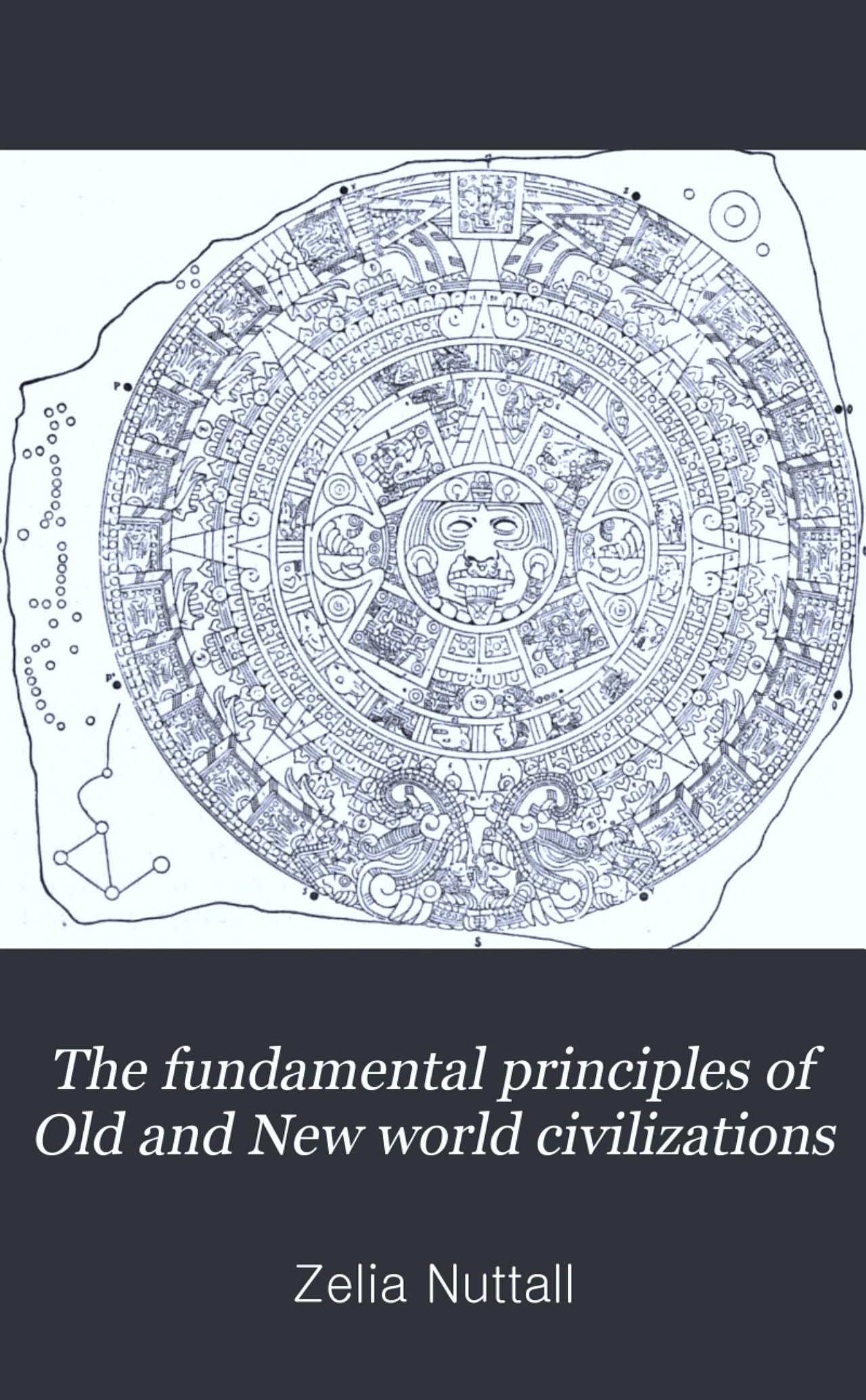 جلد کتاب The Fundamental Principles of Old and New World Civilizations