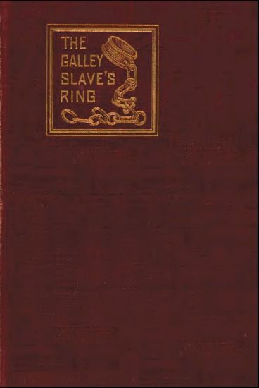 جلد کتاب The Galley Slave's Ring; or, The Family of Lebrenn