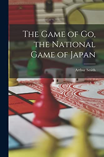 جلد کتاب The Game of Go: The National Game of Japan