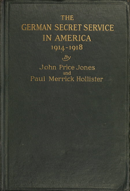 جلد کتاب The German Secret Service in America 1914-1918