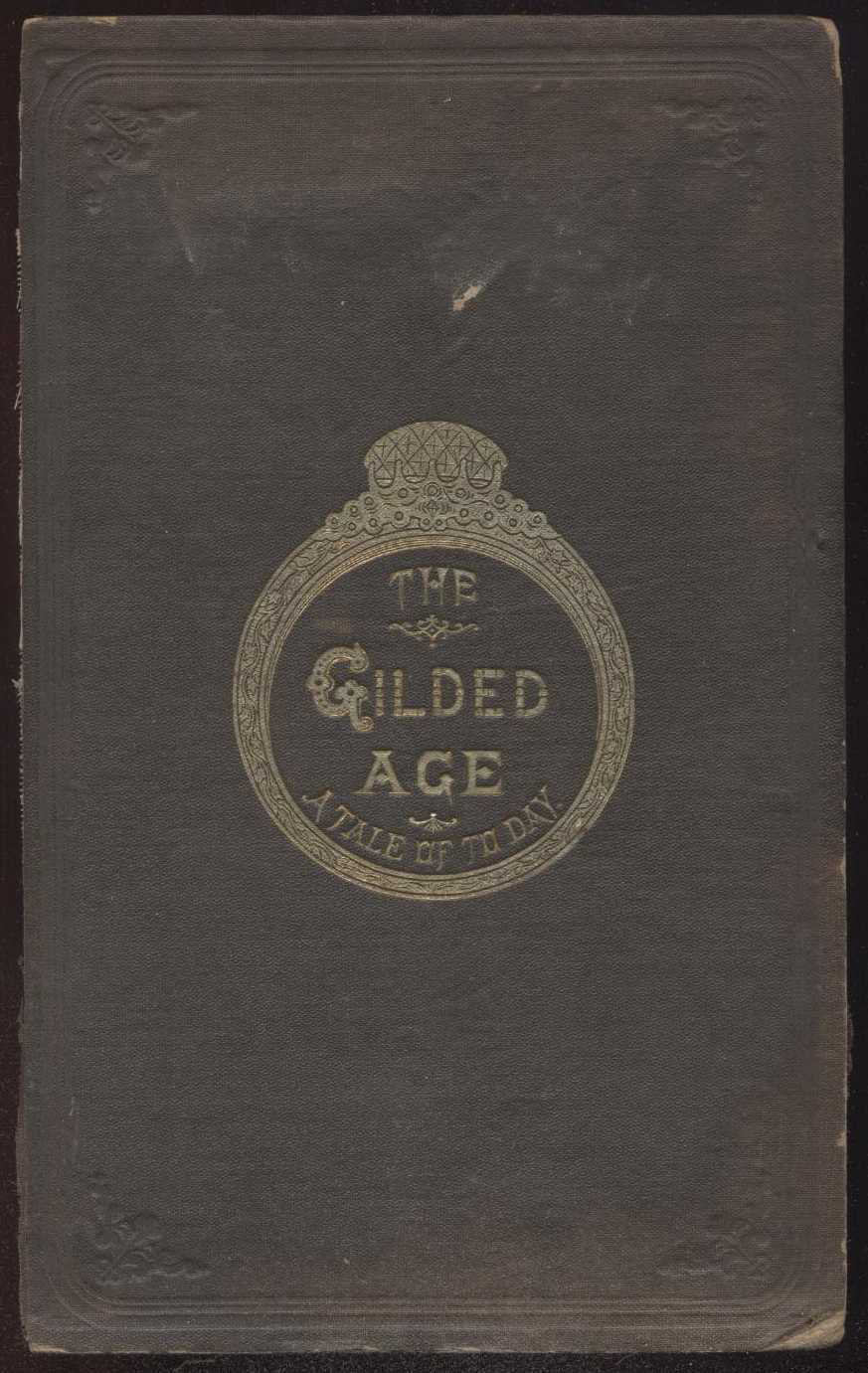 جلد کتاب The Gilded Age: A Tale of Today