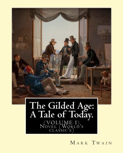 جلد کتاب The Gilded Age: A Tale of Today