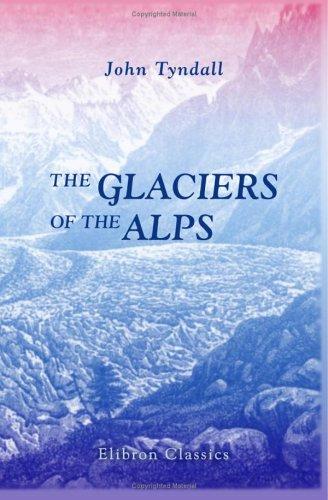جلد کتاب The Glaciers of the Alps