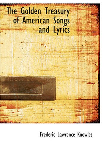 جلد کتاب The Golden Treasury of American Songs and Lyrics