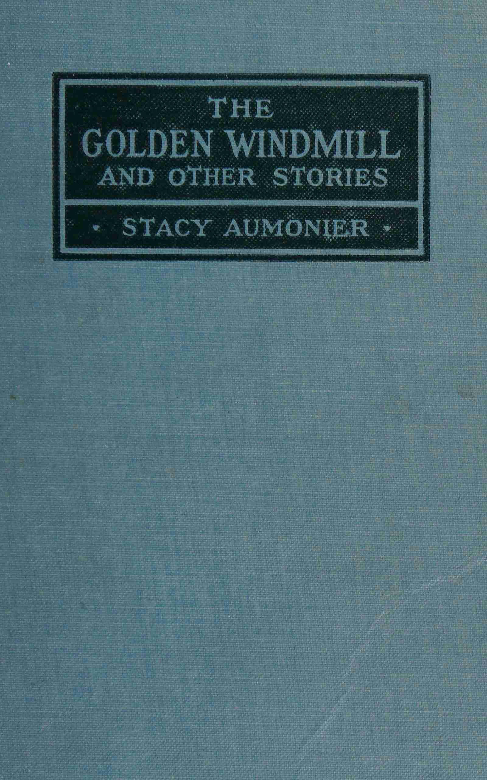 جلد کتاب The Golden Windmill, and Other Stories