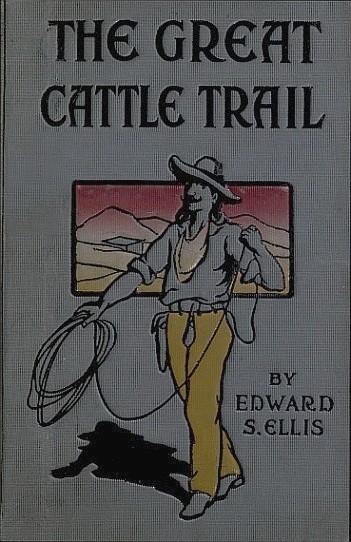 جلد کتاب The Great Cattle Trail