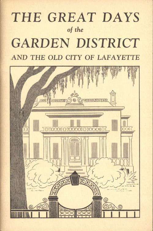 جلد کتاب The Great Days of the Garden District, and the Old City of Lafayette