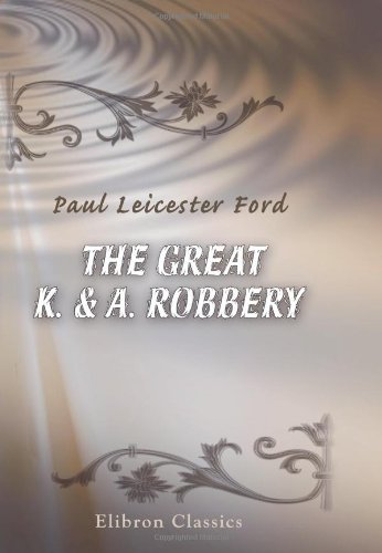 جلد کتاب The Great K. & A. Robbery