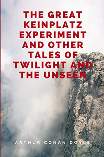 جلد کتاب The Great Keinplatz Experiment and Other Tales of Twilight and the Unseen