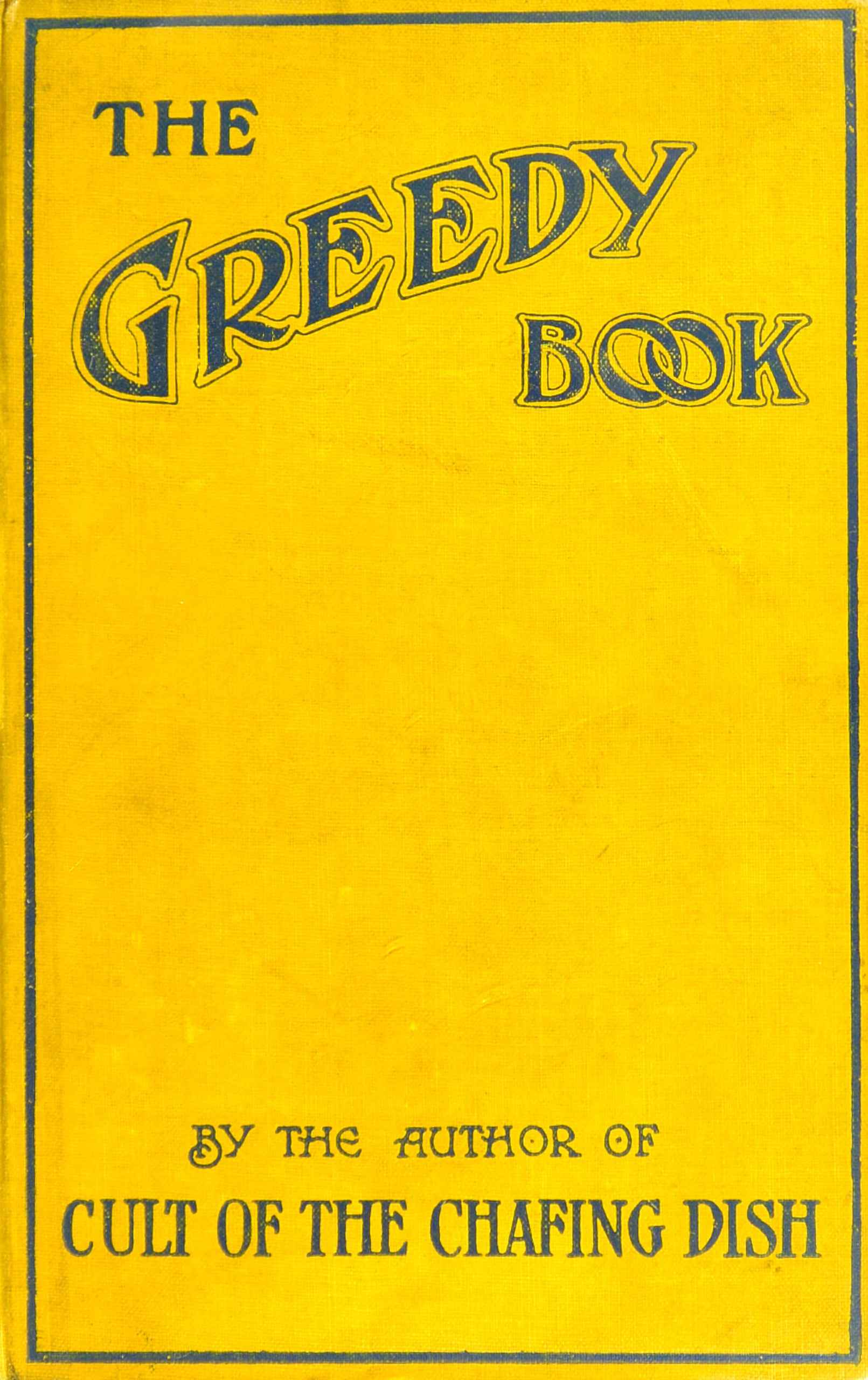 جلد کتاب The Greedy Book: A Gastronomical Anthology