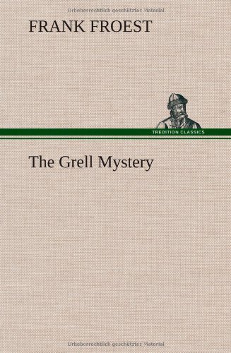 جلد کتاب The Grell Mystery