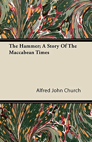 جلد کتاب The Hammer: A Story of the Maccabean Times
