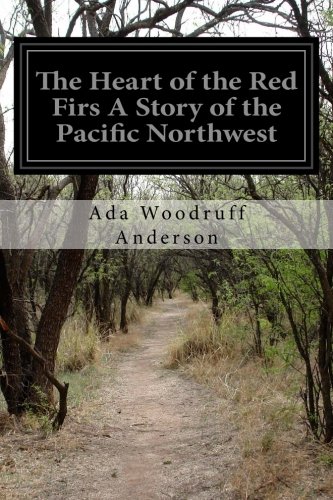 جلد کتاب The Heart of the Red Firs: A Story of the Pacific Northwest