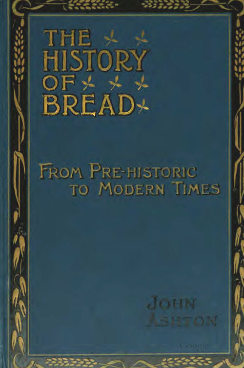 جلد کتاب The History of Bread: From Pre-historic to Modern Times