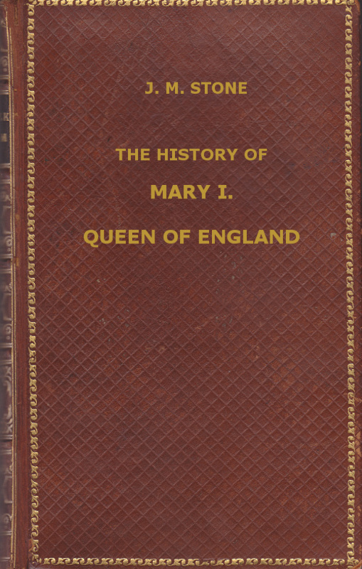 جلد کتاب The History of Mary I, Queen of England