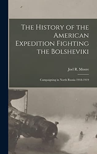 جلد کتاب The History of the American Expedition Fighting the Bolsheviki