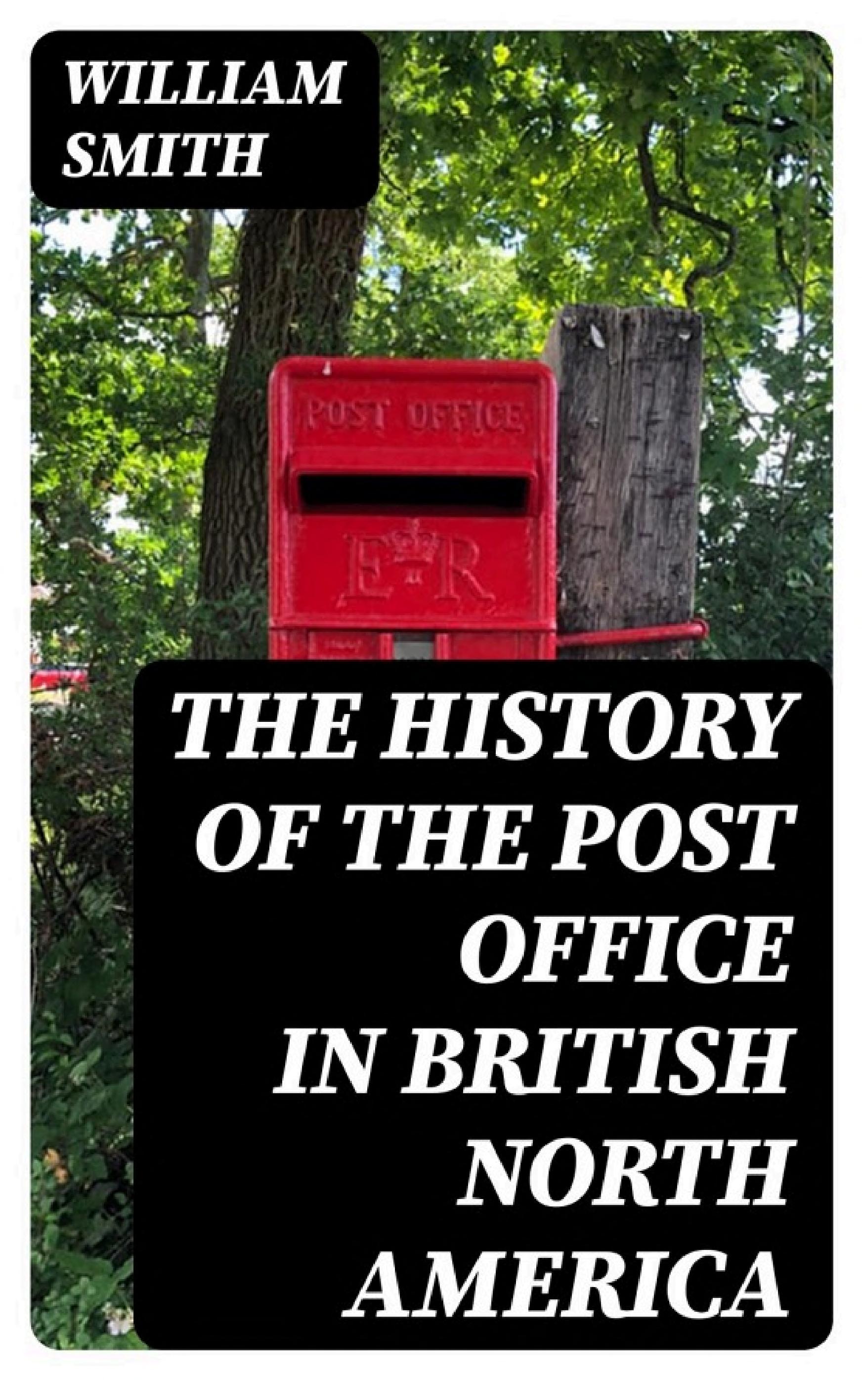 جلد کتاب The History of the Post Office in British North America