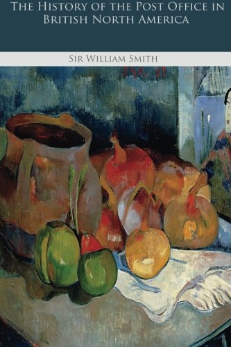 جلد کتاب The History of the Post Office in British North America
