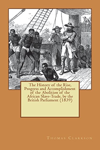 جلد کتاب The History of the Rise, Progress and Accomplishment of the Abolition of the African Slave-Trade