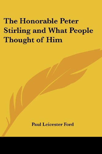 جلد کتاب The Honorable Peter Stirling and What People Thought of Him