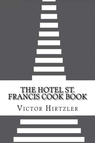 جلد کتاب The Hotel St. Francis Cook Book